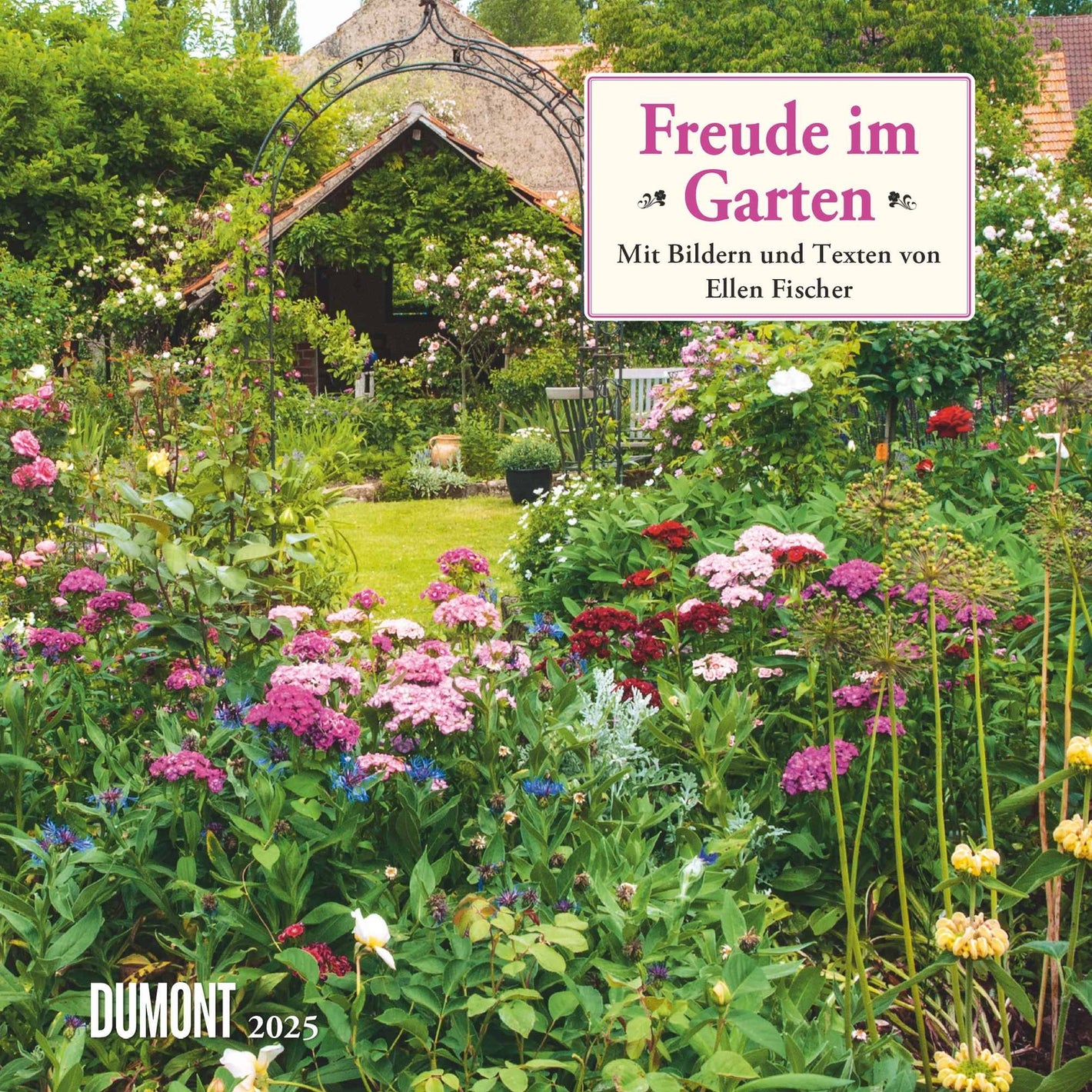 Freude im Garten 2025 - Broschürenkalender 2025