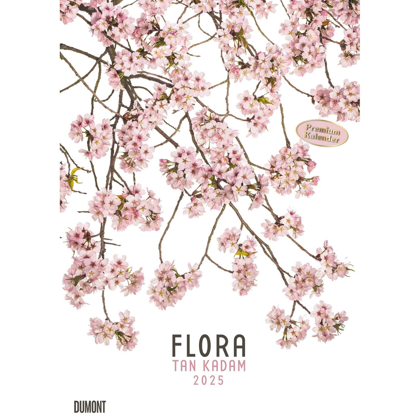 Tan Kadam: Flora 2025 - Wandkalender 2025