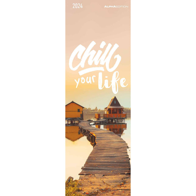 Chill your life! 2024