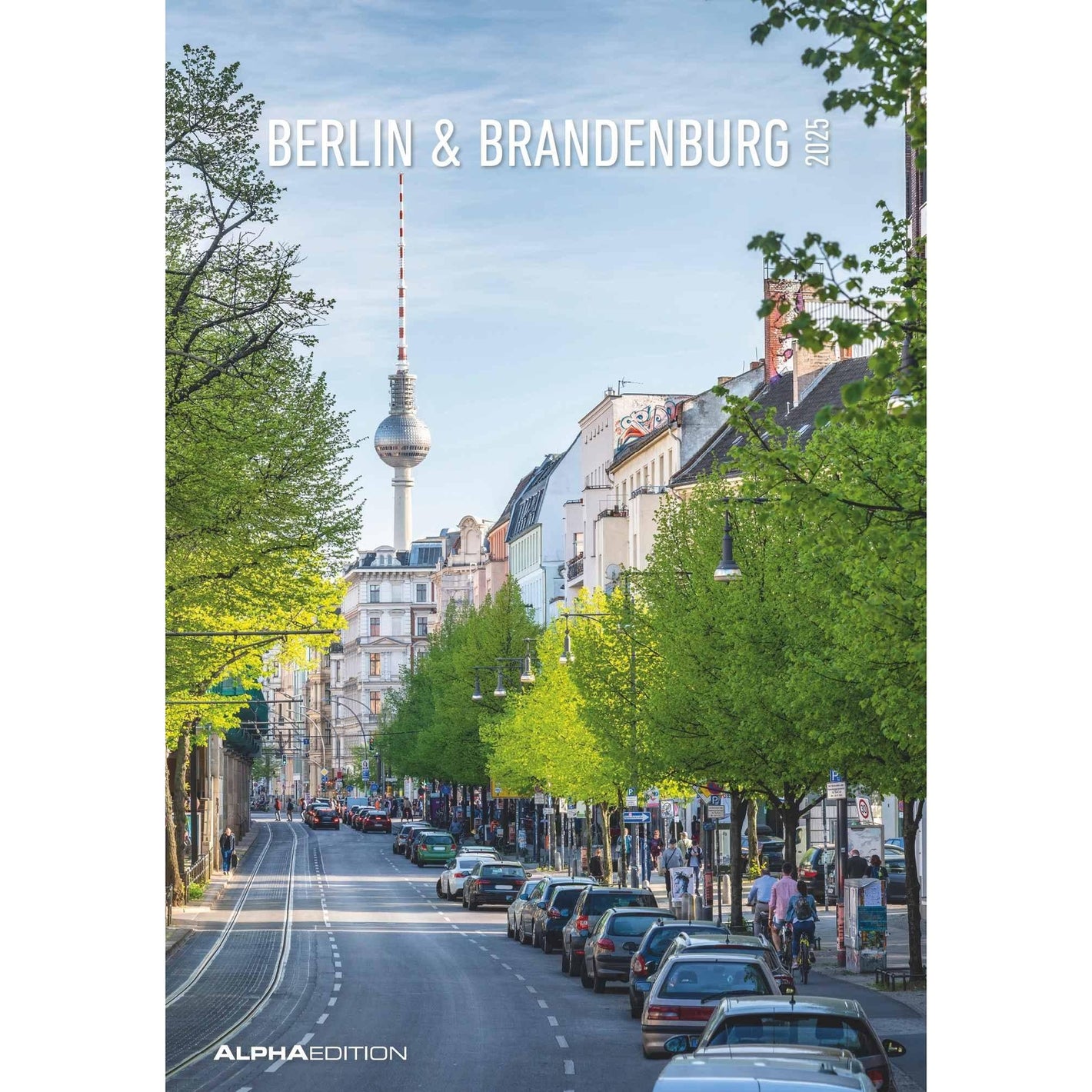 Berlin & Brandenburg 2025 - Wandkalender 2025