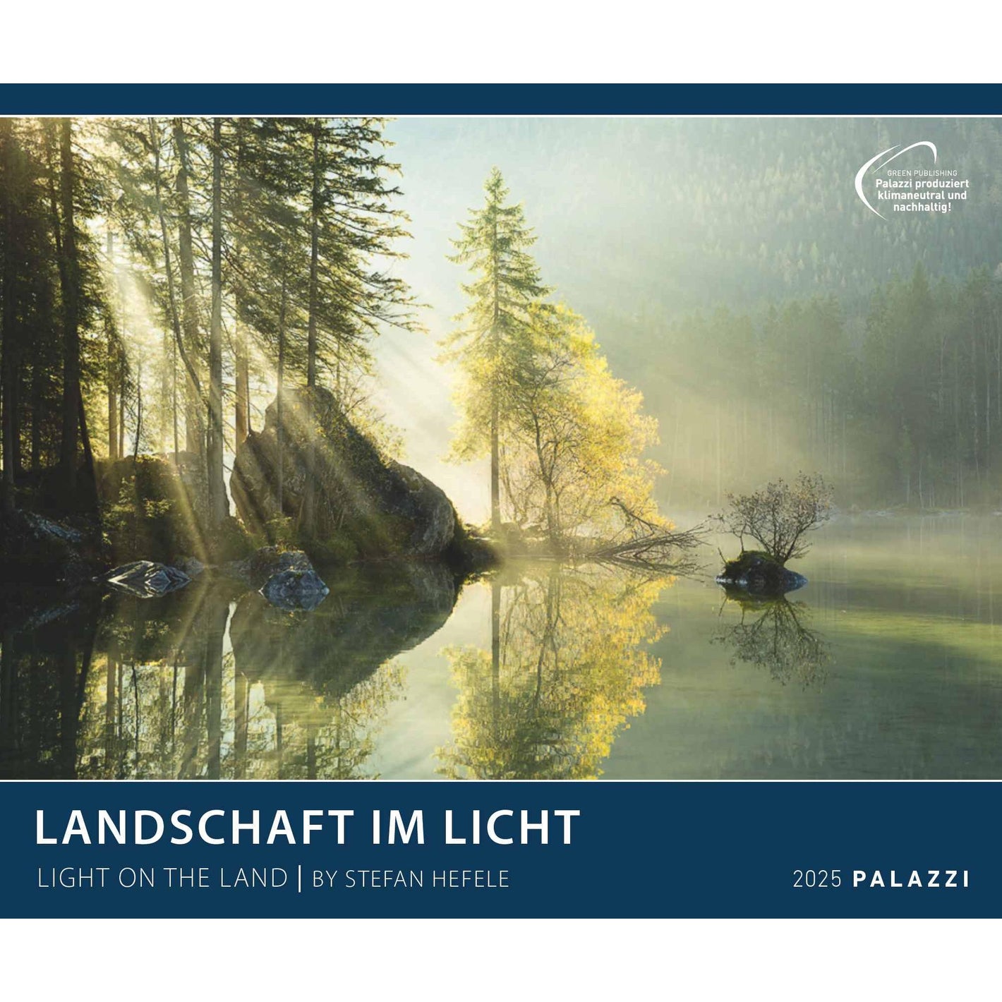 Landschaft im Licht Kalender 2025 - Wandkalender 2025