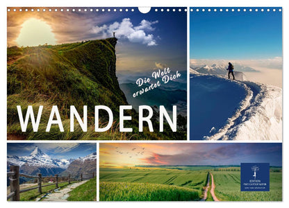 Wandern - die Welt erwartet Dich Kalender 2025 - Wandkalender 2025