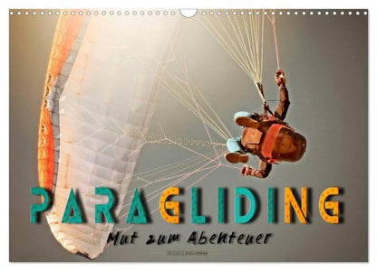 Paragliding - Mut zum Abenteuer Kalender 2025 - Wandkalender 2025