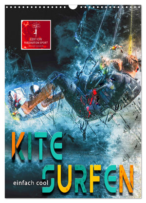 Kitesurfen - einfach cool Kalender 2025 - Wandkalender 2025