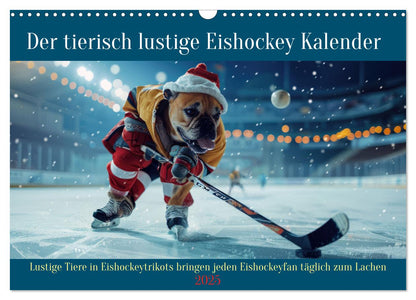 Der tierisch lustige Eishockey Kalender Kalender 2025 - Wandkalender 2025