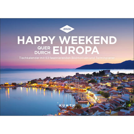 Happy Weekend quer durch Europa 2024