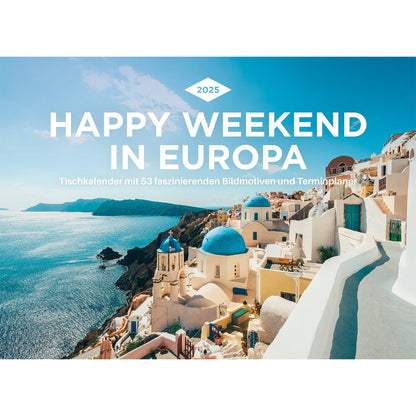 Wochenkalender Happy Weekend in Europa 2025