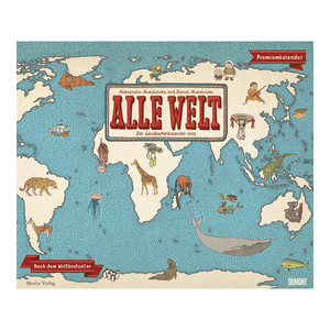 Alle Welt - Der Landkartenkalender 2025